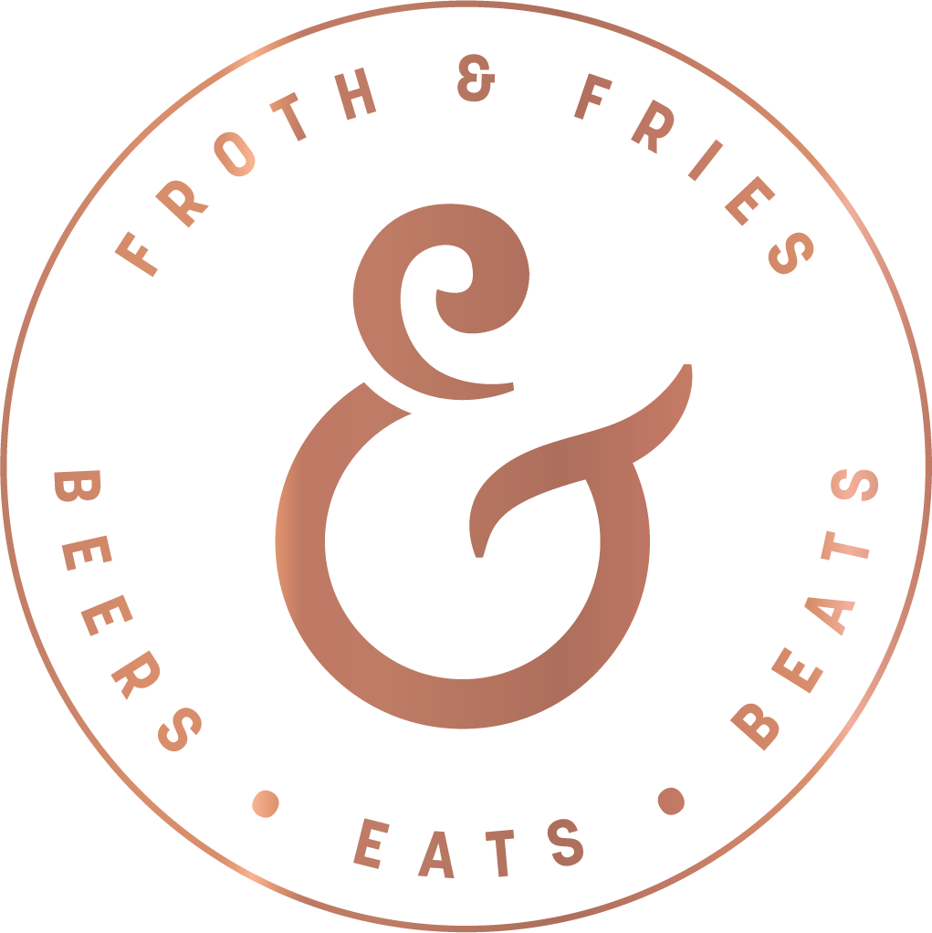 Froth & Fries